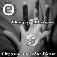 Artwork for Orgasm In The Beat by Deejay Balius