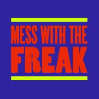 Artwork for Mess With The Freak (Extended Versions) by Brett Gould