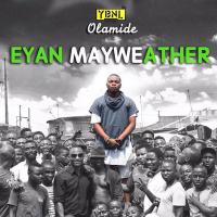 Artwork for Eyan Mayweather by Olamide