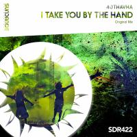 Artwork for I Take You By The Hand by 40Thavha