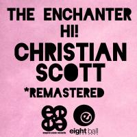 Artwork for The Enchanter-Hi! by Christian Scott