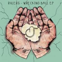 Artwork for Wrecking Ball EP by Rulers