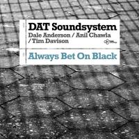 Artwork for Always Bet On Black by DAT Soundsystem