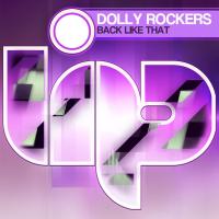 Artwork for Back Like That by Dolly Rockers