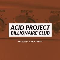 Artwork for Billionaire Club by Acid Project