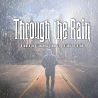 Artwork for Through the Rain (feat. X-Raided & Nemo Dinero) by Easiah