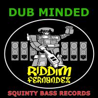 Artwork for Dub Minded by Riddim Fernandez