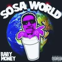 Artwork for Sosa World by Baby Money