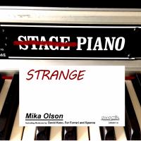 Artwork for Strange Piano by Mika Olson