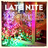 Artwork for Late Nite Kindred by Various Artists