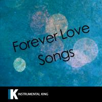 Artwork for Forever Love Songs by Instrumental King