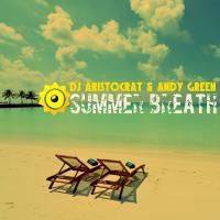 Artwork for Summer Breath by DJ Aristocrat