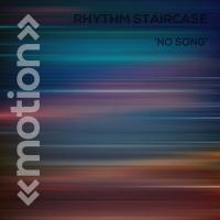 Artwork for No Song by Rhythm Staircase