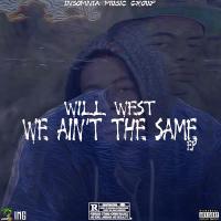 Artwork for We Ain't the Same by Will West