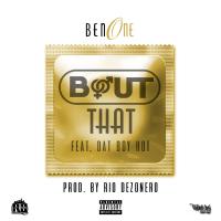 Artwork for Bout That (feat. Dat Boy Hot) by BenOne