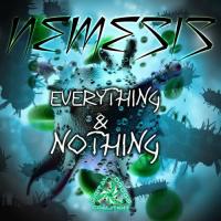 Artwork for Everything & Nothing - Single by Nemesis