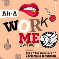 Artwork for Work Me by Alt-A