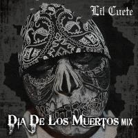 Artwork for Dia De Los Muertos Mix by Lil Cuete