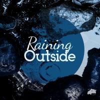 Artwork for Raining Outside by Thunderstorms