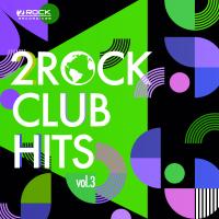 Artwork for 2Rock Club Hits, Vol. 3 by Various Artists