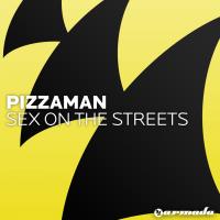 Artwork for Sex On The Streets by Pizzaman