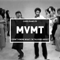 Artwork for I Don't Know What I'm Talking About by Chris Rawles
