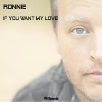 Artwork for If You Want My Love by RONNIE