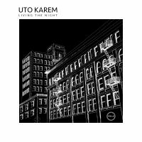 Artwork for Living The Night by Uto Karem