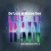 Artwork for Let It Rain (Remixes), Pt. 2 by De'Lacy