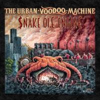 Artwork for $nake Oi£ Engin€ by The Urban Voodoo Machine