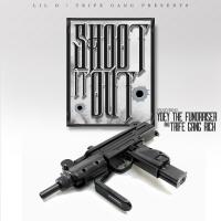 Artwork for Shoot It Out (feat. Yoey The Fundraiser & Trife Gang Rich) by Lil D