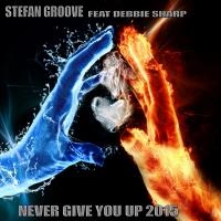 Artwork for Never Give U Up 2015 by Stefan Groove