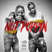 Artwork for Not Poppin (feat. Fetty Wap) by Monty