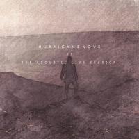 Artwork for EP (The Acoustic Live Session) by Hurricane Love