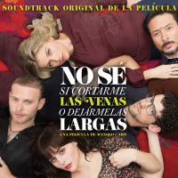 Artwork for No sé si cortarme las venas o dejármelas largas (Soundtrack Original de la Película) by Various Artist