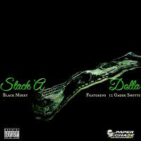 Artwork for Stack a Dolla (feat. 12 Gauge Shottie) by Black Mikey