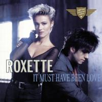 Artwork for It Must Have Been Love (Instrumental) by Roxette