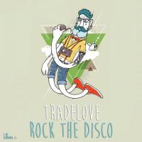 Artwork for Rock the Disco by Tradelove