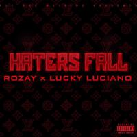 Artwork for Haters Fall by Rozay