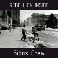 Artwork for Rebellion Inside by Bibos Crew