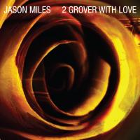 Artwork for 2 Grover, With Love by Jason Miles