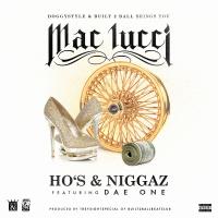 Artwork for Ho's & Niggaz (feat. Dae One) by Mac Lucci