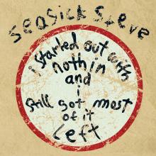 Artwork for "Started out with Nothin" by Seasick Steve