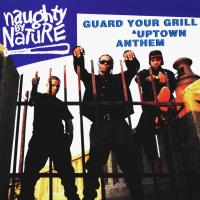 Artwork for Guard Your Grill/Uptown Anthem by Naughty by Nature