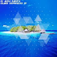 Artwork for Island Shipwrecks (EP) by DJ Alika Dakota