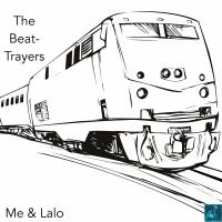 Artwork for Me & Lalo by The Beat-Trayers