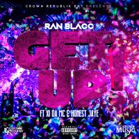 Artwork for Get Up (feat. XI da' MC & Honest Jaye) by Ran Blacc