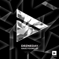 Artwork for Have Found EP by Drzneday