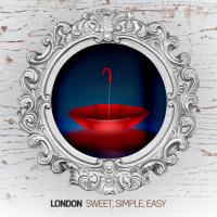 Artwork for Sweet, Simple, Easy by London