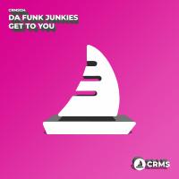 Artwork for Get To You by Da Funk Junkies